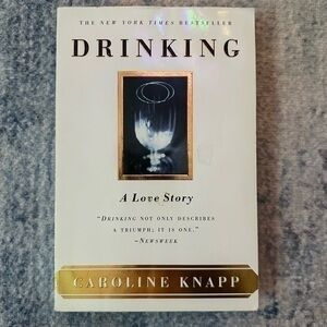 Drinking Book By Caroline Knapp